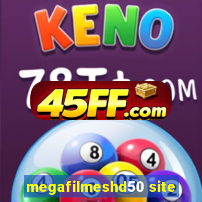 megafilmeshd50 site